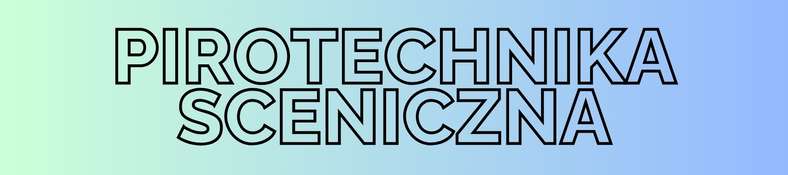 pirotechnika sceniczna wesele impreza występ pokaz baner